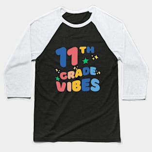 Eleventh grade vibes Baseball T-Shirt